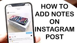 How To Add Notes On Instagram Posts 2024 [upl. by Friedly]