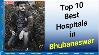 Top 10 Best Hospitals in Bhubaneswar  Odisha  Unique Creators [upl. by Bassett847]