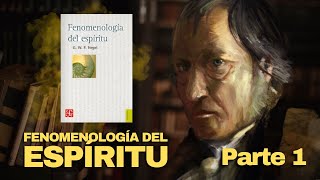 La Fenomenología del espíritu de Hegel  Resumen Parte 1 [upl. by Yasnil]