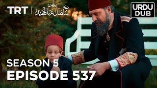 Payitaht Sultan Abdulhamid Episode 537  Season 5 [upl. by Mosra]