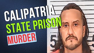 Inmate Murdered at Calipatria State Prison [upl. by Ffirahs]