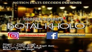 Yashvi Singh  Botal Kholo Official Lyrical Video [upl. by Bennet]