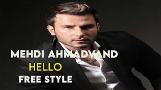 Mehdi Ahmadvand  Hello I free Style  مهدی احمدوند  سلام [upl. by Ahsitak]