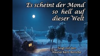 Es scheint der Mond so hell  Haaner KerbBorsche [upl. by Isidora]