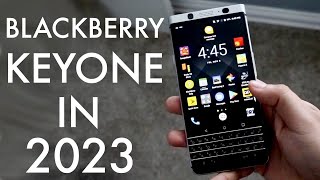 BlackBerry KeyOne In 2023 Still Worth Buying Review [upl. by Norred]