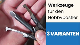 Werkzeuge selber herstellen  3 Varianten [upl. by Yedorb]