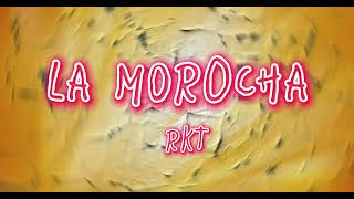 LA MOROCHA RKT JUANMA DJ marianodj ¿¿¿¿MUEVELOremix viraltiktok [upl. by Tsai]