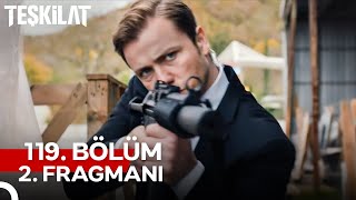 Teşkilat 119 Bölüm 2 Fragmanı  Asker Olmayı Babandan Öğrendim [upl. by Arlena]