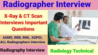 Radiographer Interview important questions  Xray technician interview  Radiology Interview [upl. by Nyad]