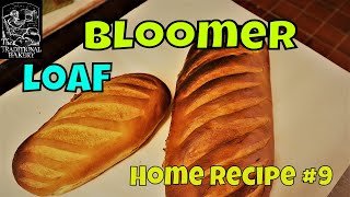 Bloomer Bread how to Recipe Demonstration in the Bakery 9 [upl. by Roldan]