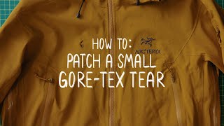 How To Patch a Small GORETEX Tear [upl. by Riordan]