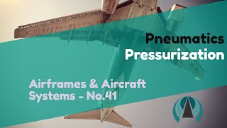 Pressurization  Pneumatics  Airframes amp Aircraft Systems 41 [upl. by Saideman]