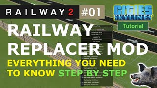 How to Use the Railway Replacer Mod for Cities Skylines Beginners Guide [upl. by Fennessy584]