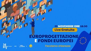 EUROPROGETTAZIONE amp FONDI EUROPEI LIVE 25 NOVEMBRE [upl. by Olympia]