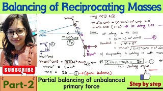 Partial Balancing of Unbalanced Primary Force in a Reciprocating EnginePart 2 pragyaniketan92 [upl. by Gottlieb]