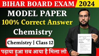 Chemistry Model Paper 2024 Bihar Board Class 12 Answer Key  Model Paper Solution of Chemistry 2024 [upl. by Yenreit]