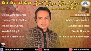 Dil Diya Dard Liya  Altaf Raja  Audio Jukebox [upl. by Ynelram]