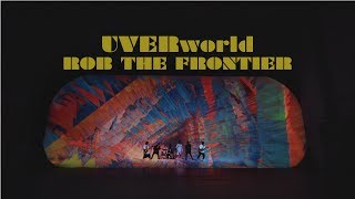 UVERworld 『ROB THE FRONTIER』Short Ver [upl. by Arbmahs]