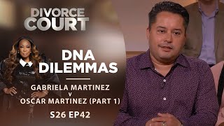 DNA Dilemmas Gabriela Martinez v Oscar Martinez Part 1  Season 26 Episode 42 [upl. by Acinaj]