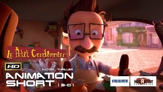 CGI 3D Animated Short Film quotLE PETIT CORDONNIERquot Intresting Animation by ESMA [upl. by Sadnalor]