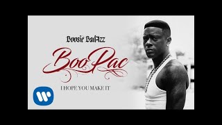 Boosie Badazz  I Hope You Make It Official Audio [upl. by Neelhtac]