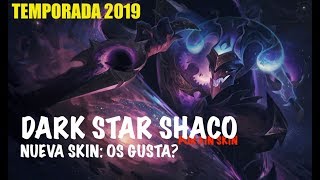 SHACO DARK STAR  4 Años después una Skin por fin Merece la pena [upl. by Yllah]