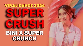 Super Crush  BINI x Super Crunch 2024 Philippines Party Music  Viral Dance Trend  Dj Ronzkie RmX [upl. by Eihctir]