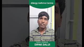 paitent Feedback DIPAK DALUI allergyasthmacentrekolkata [upl. by Macfarlane]