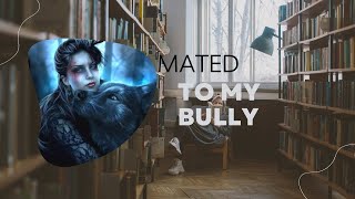 Tabitha Found her Mate  Mated to My Bully Ep 5  Chapter 1619 [upl. by Arret]