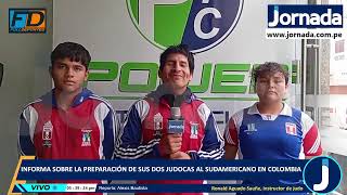 Informa sobre la preparación de sus dos judocas clasificados al campeonato sudamericano en Colombia [upl. by Lambard]