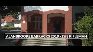 Alanbrooke Barracks 2019  The Rifleman [upl. by Annahsat655]