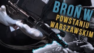 Broń z Powstania Warszawskiego cz 1  AleHistoria odc 58 [upl. by Kristal]