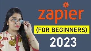 Zapier  Zapier Tutorial For Beginners 2023  How To Use Zapier [upl. by Lynsey]