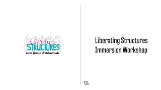 Liberating Structures Immersion Workshop [upl. by Cirala]