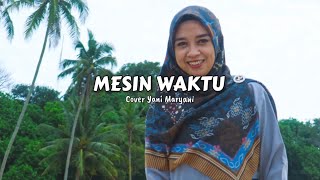 Lirik Mesin Waktu  Budi Doremi Cover Yani Maryani [upl. by Tocci537]