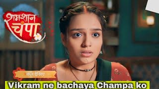 Vikram ne bachaya Champa ko [upl. by Brok]