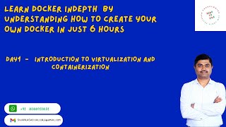 DOCKER IN DEPTH DAY 1  INTRO TO VIRTUALIZATION AND CONTAINERIZATION [upl. by Ydisahc]