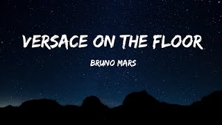 Bruno Mars  Versace On The Floor lyrics [upl. by Lagasse]