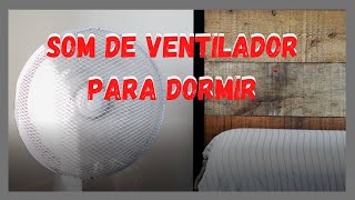 Som de Ventilador Para Dormir  Ventilador Oscilando Para Relaxar [upl. by Irrek]