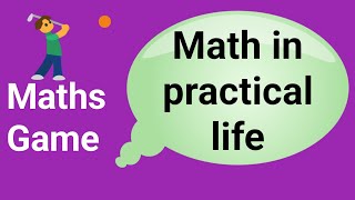 math games  math puzzle  math in practical life  math is fun [upl. by Currier457]