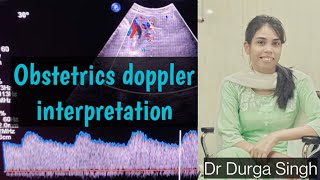 Obstetrics doppler interpretation [upl. by Citarella]