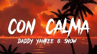 Daddy Yankee amp Snow  Con Calma 𝐬𝐥𝐨𝐰𝐞𝐝  𝐫𝐞𝐯𝐞𝐫𝐛 [upl. by Lindholm637]