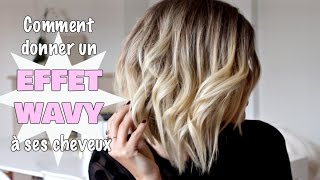 Comment donner un effet wavy à ses cheveux [upl. by Aneema]