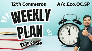 Weekly Schedule  12th Commerce  Board Exam 2025  7 days 55 marks Done  Study plan [upl. by Ardnaek566]