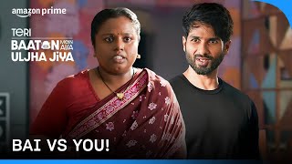 Indian House Help vs You 😂  Teri Baaton Mein Aisa Uljha Jiya  Prime Video India [upl. by Luoar786]