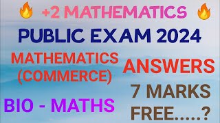 2 MATHSPUBLIC EXAM 2024MATHEMATICSCOMMERCE ANSWERSQUICK REVIEWBIOMATHS 7 MARKS FREE [upl. by Ailasor]