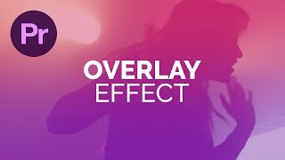 How to Create a Video Overlay Effect in Premiere Pro [upl. by Certie]