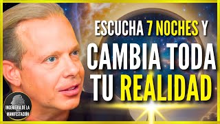 7 NOCHES PARA CAMBIAR TU REALIDAD  Reprogramación Subconsciente MIENTRAS DUERMES  Dr Joe Dispenza [upl. by Forcier387]