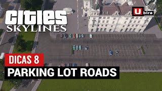 Dicas Cities Skylines Parking Lot Roads  Estacionamentos para veículos [upl. by Marr]