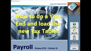 How to do a Year End and load new Tax Tables [upl. by Rucker]